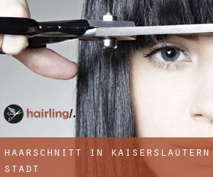 Haarschnitt in Kaiserslautern Stadt
