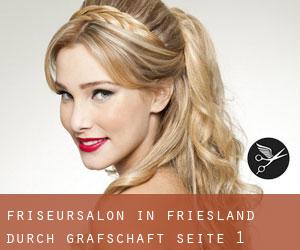 Friseursalon in Friesland durch Grafschaft - Seite 1
