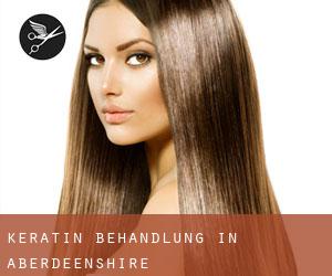 Keratin Behandlung in Aberdeenshire