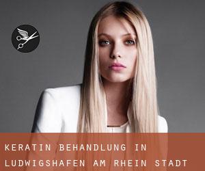 Keratin Behandlung in Ludwigshafen am Rhein Stadt Keratin Behandlung in Ludwigshafen am Rhein Stadt