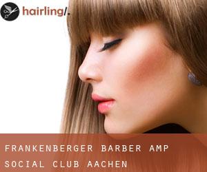 Frankenberger Barber & Social Club (Aachen)