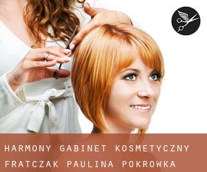 Harmony Gabinet Kosmetyczny Frątczak Paulina (Pokrówka)